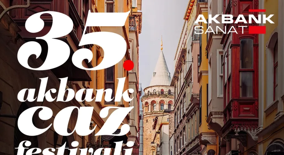 Akbank Caz Festivali 35. Yılında İstanbul'u Cazla Coşturacak!