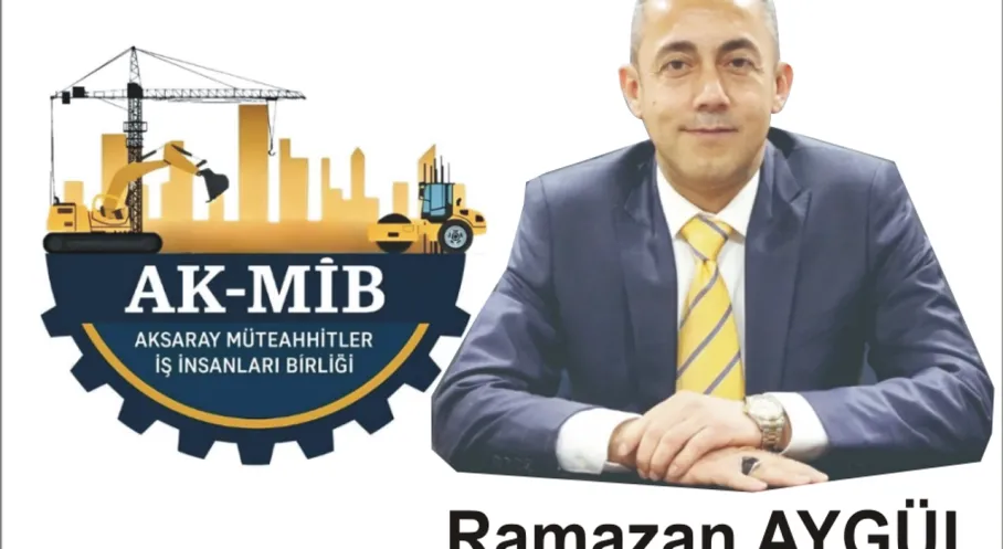 Aksaray'da Müteahhitler ve İş İnsanları AKMİB Çatısı Altında Birleşti!