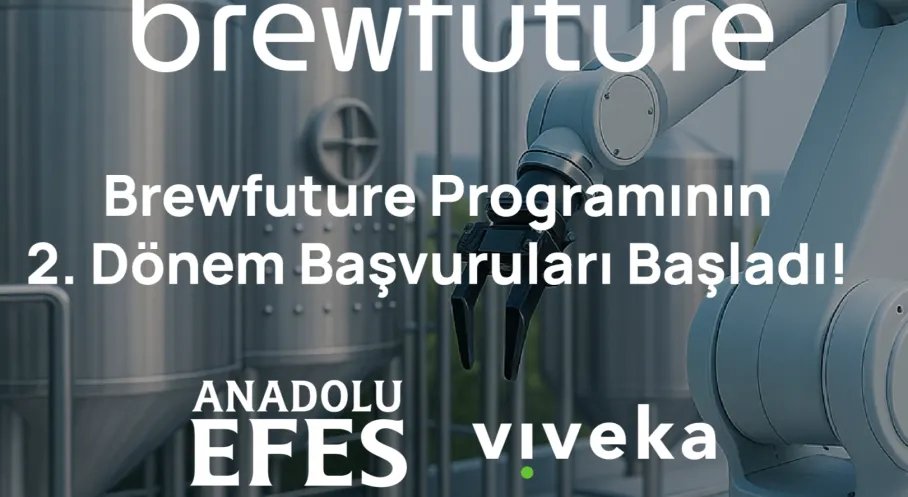 Anadolu Efes BrewFuture 2. Dönem Başvuruları Başladı! Girişimciler İçin Büyük Fırsat