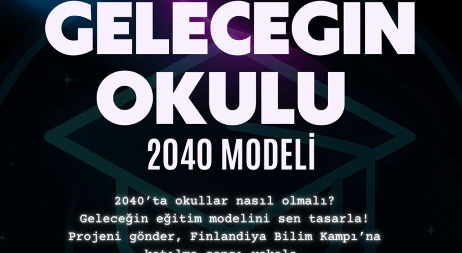 Ankara'dan Finlandiya Çıkarması: Geleceğin Okulu Yarışması Başladı!