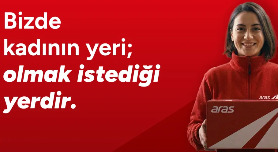 Aras Kargo'dan 8 Mart'a Özel Film: Kadınların Gücü Her Yerde!