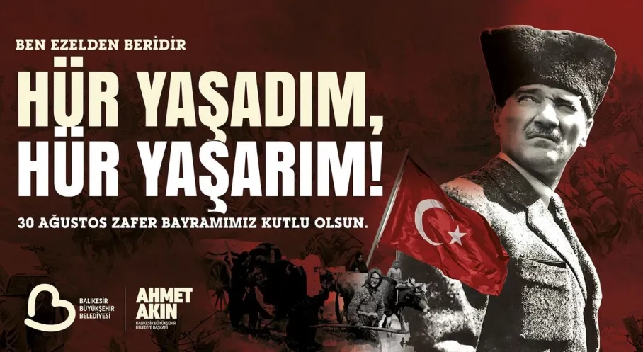 Balıkesir'den Zafer Bayramı Coşkusu: Başkan Akın'dan Anlamlı Mesaj!