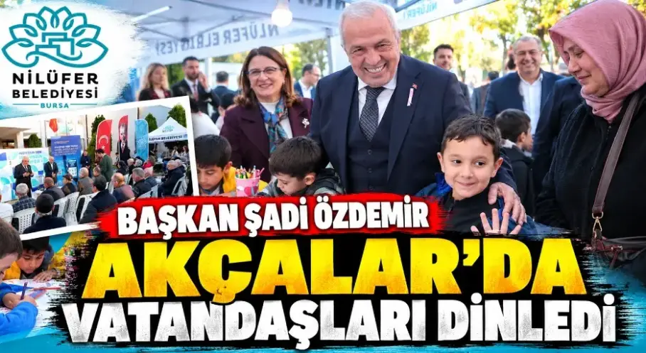 Başkan Şadi Özdemir Akçalar’da vatandaşları dinledi