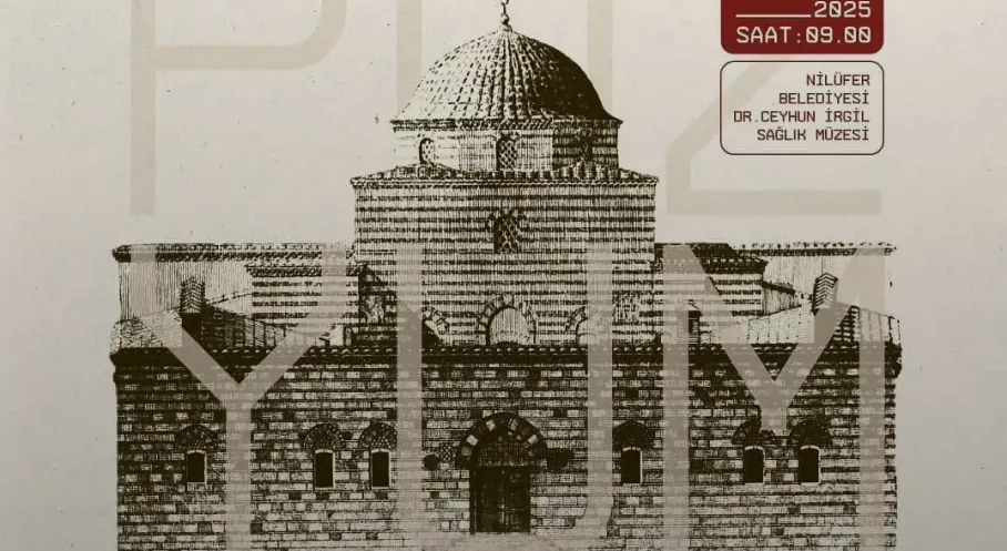 Bursa'nın Sağlık Sırları Nilüfer'de Aralanıyor! Tarihi Sempozyuma Davet