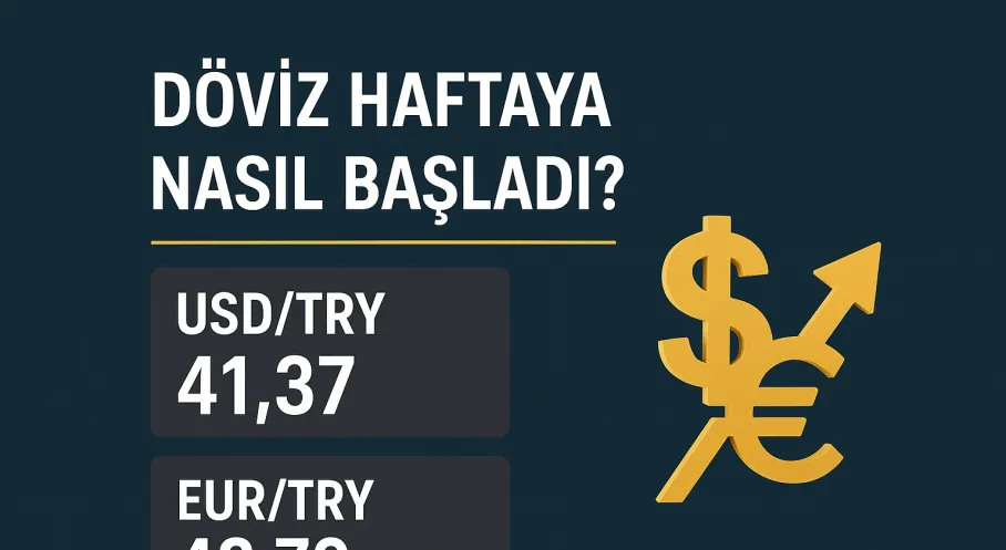 Dövizde Son Dakika: Dolar ve Euro Haftaya Nasıl Başladı? Uzman Yorumları
