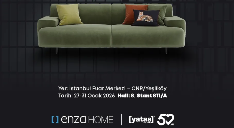 Enza Home, IIFF 2026'da Tasarım Devrimini Başlatıyor: Geleceğin Mobilya Trendleri Şimdi İstanbul'da!