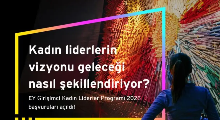EY Girişimci Kadın Liderler Programı 2026 Başvuruları Açıldı