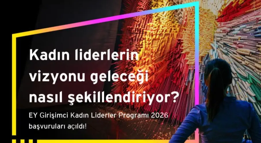 EY Girişimci Kadın Liderler Programı 2026 Başvuruları Açıldı