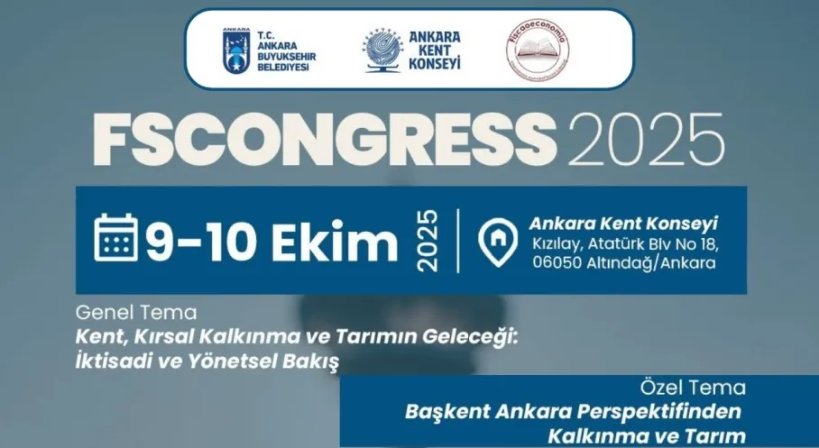 FSCONGRESS 2025: Ankara, Geleceğin Şehirleri ve Tarımı İçin Önemli Bir Buluşmaya Ev Sahipliği Yapacak!