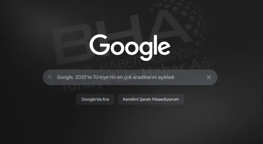 Google'dan Şok Liste: Türkiye 2025 Arama Trendleri Açıklandı!