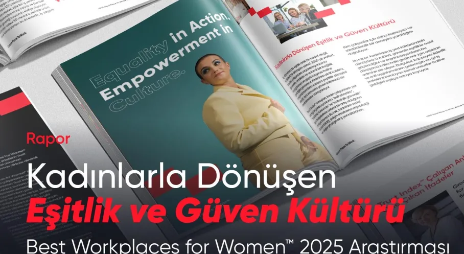 Great Place To Work® Türkiye, Best Workplaces for Women™ 2025 Raporunu Yayınladı