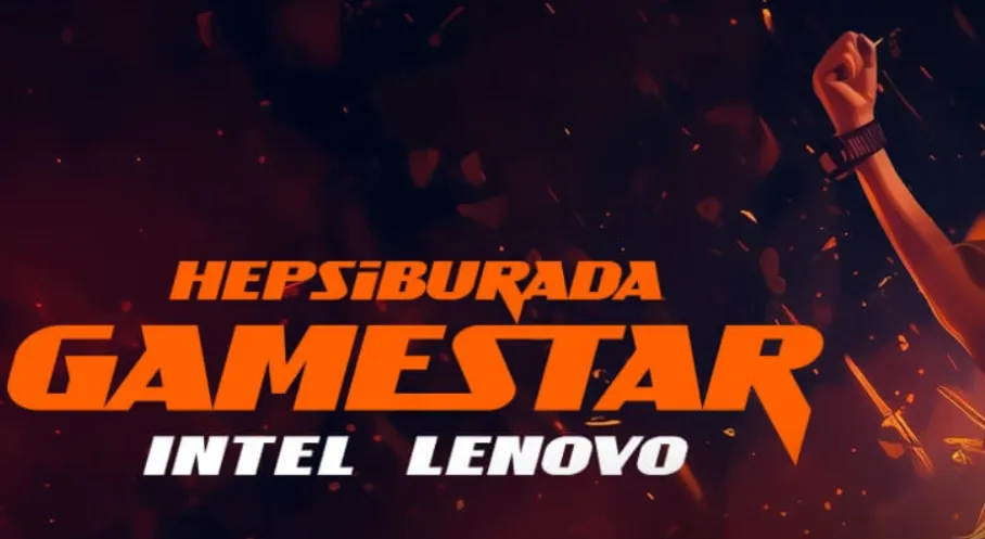 Hepsiburada, Intel ve Lenovo'dan Türkiye'ye Dev Oyun Turnuvası: Gamestar Başlıyor!