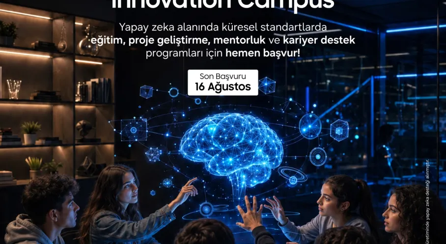 Innovation Campus'un Yeni Yapay Zekâ Sınıfı için Başvurularda Geri Sayım Başladı