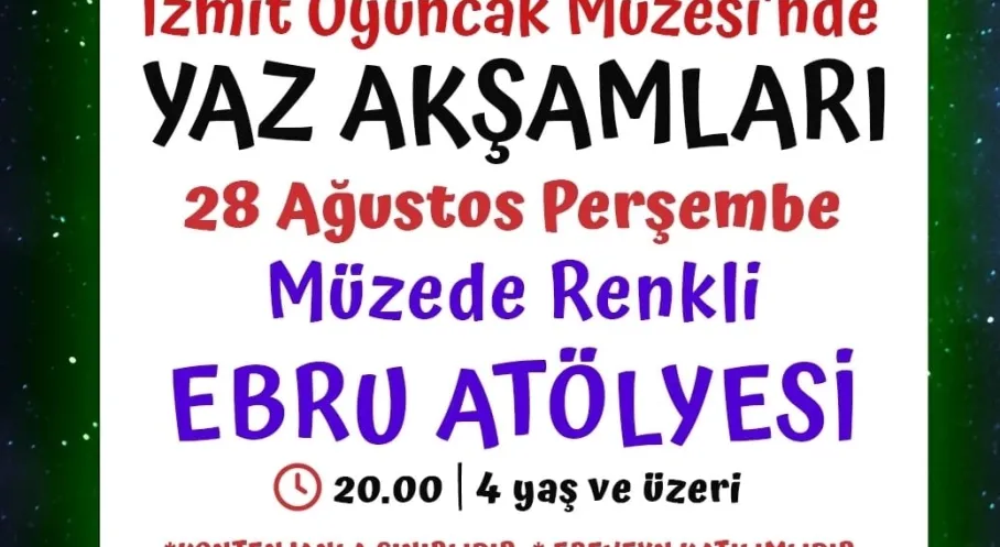 İzmit'te Çocuklar İçin Sanat Dolu Yaz Akşamları! Müze Atölyeleri Devam Ediyor