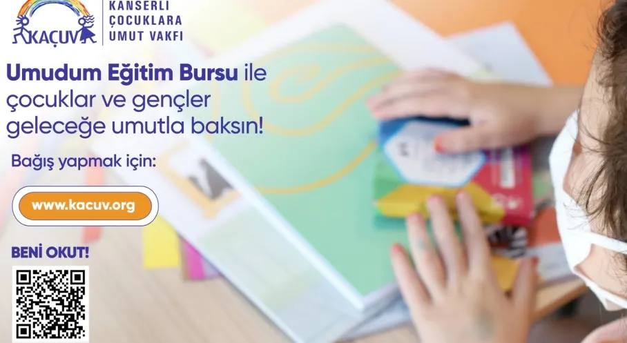 KAÇUV'dan Kanserle Mücadele Eden Çocuklara Eğitim Desteği! Burs Başvuruları Başlıyor