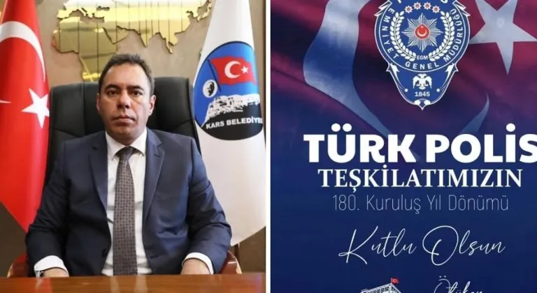 Kars Belediye Başkanı Senger'den Türk Polis Teşkilatı'na Gururlandıran Kutlama Mesajı