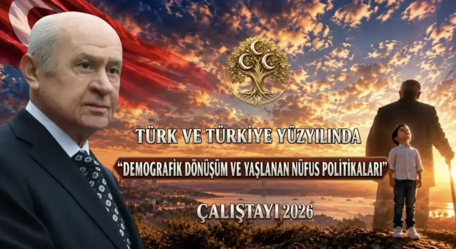 MHP’nin Demografik Dönüşüm Çalıştayı Ankara’da yapıldı