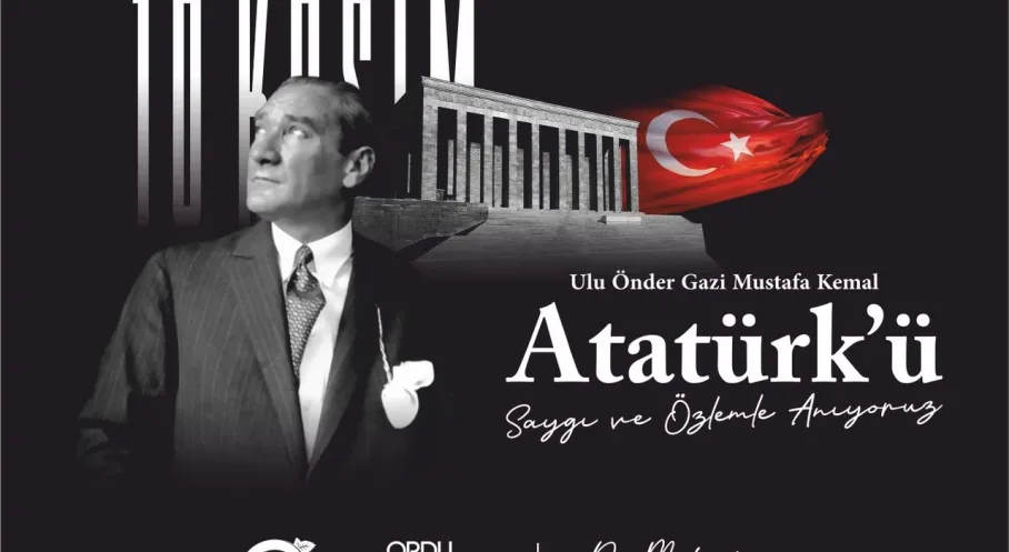 Ordu'dan Haber: Başkan Güler'in 10 Kasım Atatürk'ü Anma Mesajı Gündemde!