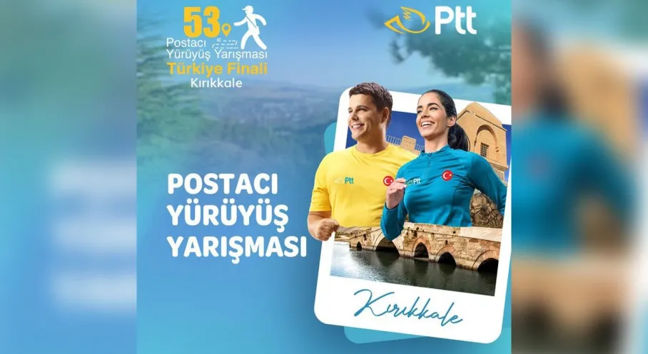 Postacılar Kırıkkale'de Buluşuyor! Yürüyüş Yarışması Finali Heyecanı Başlıyor!