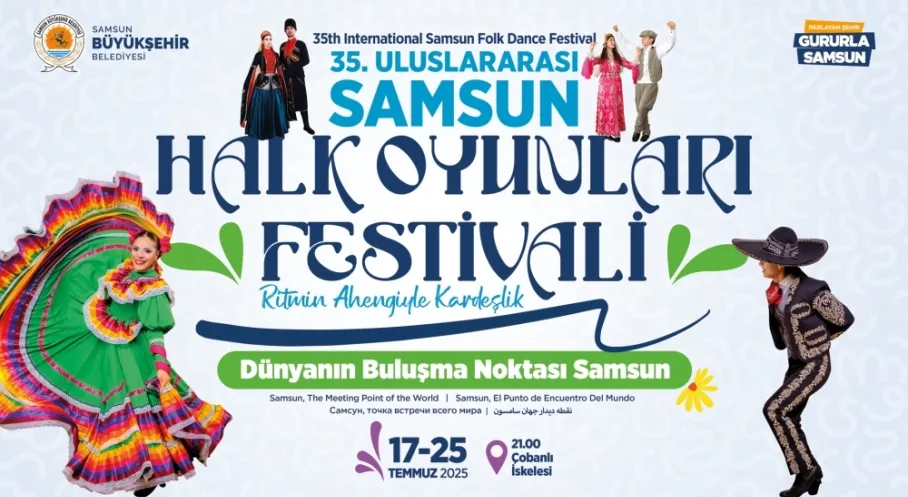 Samsun'da Uluslararası Halk Oyunları Festivali Coşkusu Başlıyor!