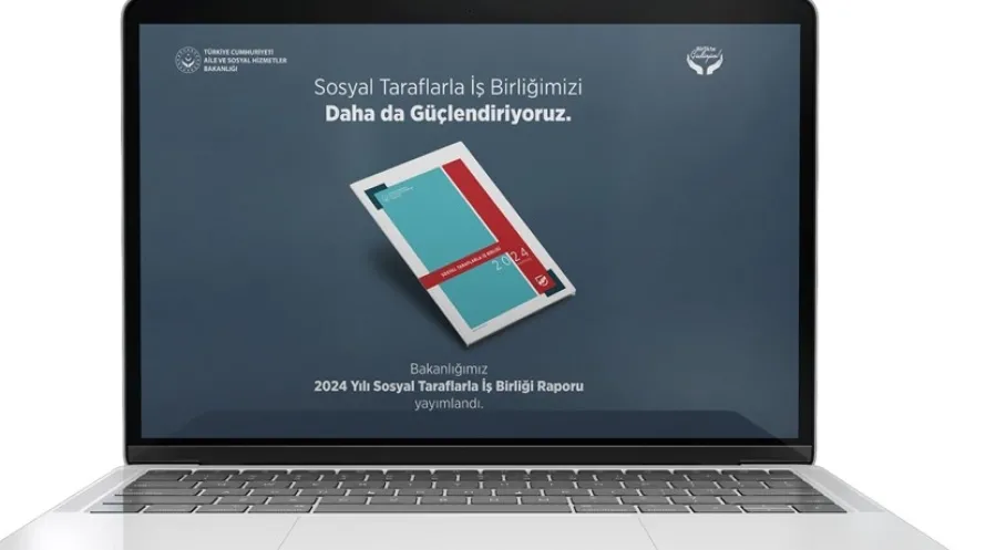 Son Dakika: Aile Bakanlığı'ndan Sosyal İş Birliği Raporu 2024!