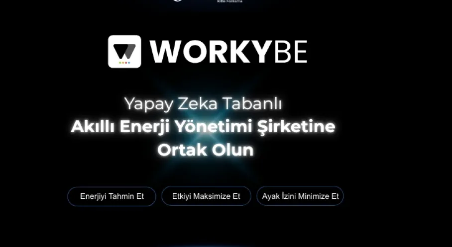 StartupCentrum Kitle Fonlama Platformu İlk Kampanyasını Duyurdu: WorkyBe ile Enerji Teknolojisine 5 Milyon Dolarlık Büyük Yatırım Fırsatı!