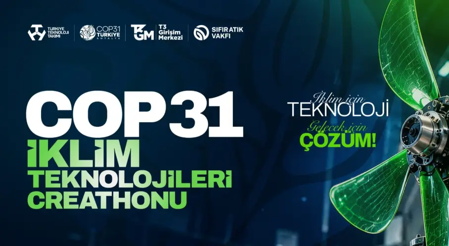 T3 Vakfı ve Sıfır Atık Vakfı, İklim Teknolojileri İçin Gençleri COP31’de Buluşturuyor