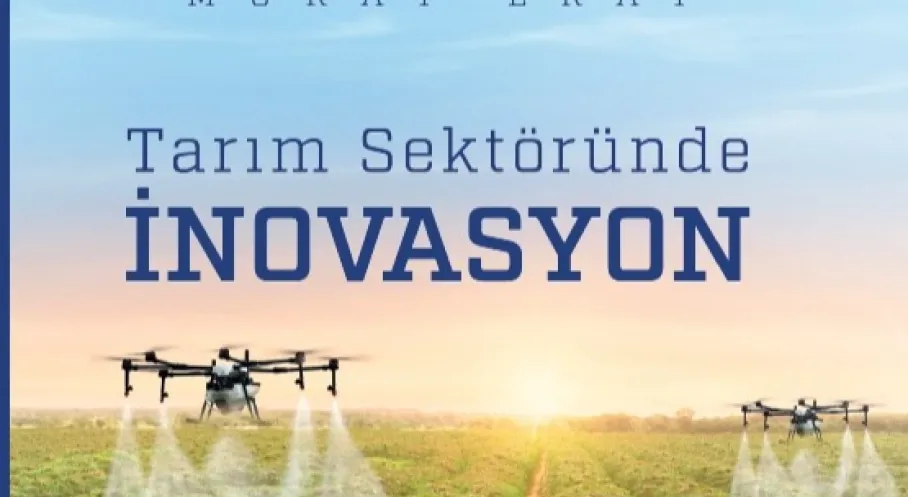Tarımda Devrim! İnovasyon Raflarda: Geleceğin Tarımı Şekilleniyor