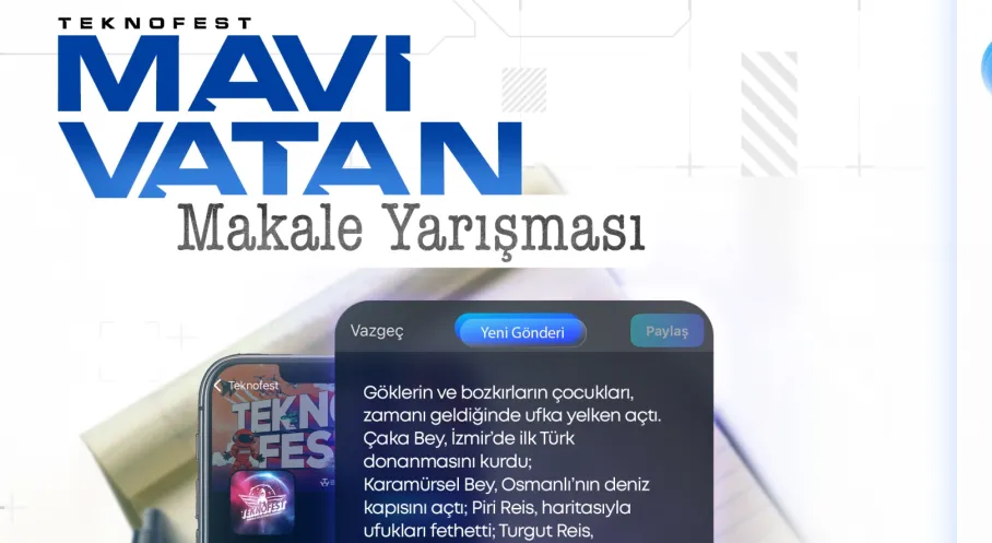 TEKNOFEST 2025: Gençler 'Mavi Vatan' Makale Yarışmasıyla Denizlere Açılıyor!