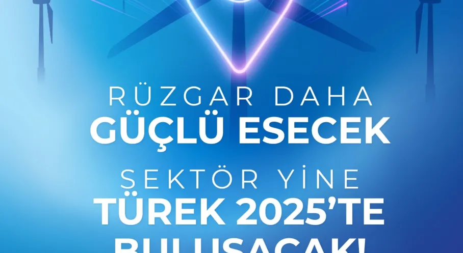 TÜREK 2025: İzmir'de Rüzgar Enerjisi Geleceği Şekilleniyor!