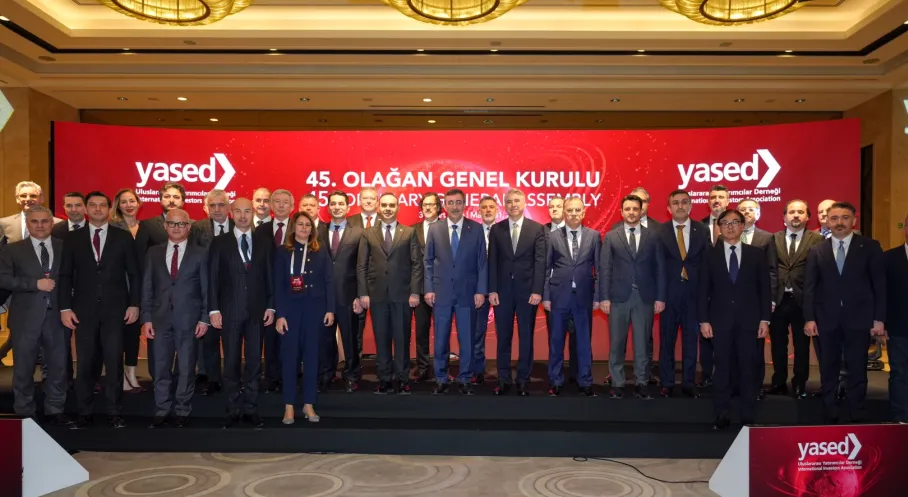 Türkiye'ye Yatırım Rekoru! YASED'in 45. Genel Kurulu'nda Kritik Mesajlar ve Yeni Dönem Başladı
