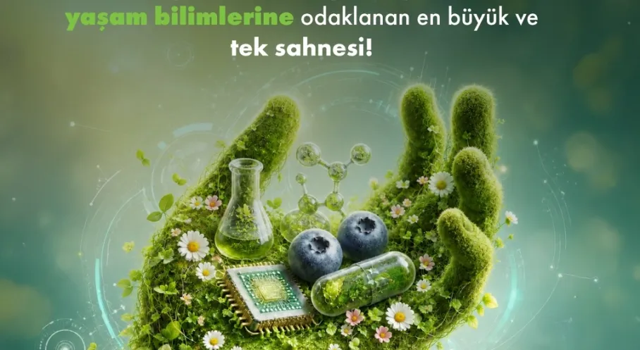Üç Sektör Tek Ekosistem Yaşam Bilimleri İstanbul’da Buluşuyor