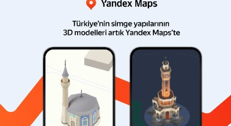 Yandex Haritalar'dan Devrim! İstanbul, Ankara ve Diğer Şehirlerin Simgesel Yapıları Artık 3 Boyutlu!