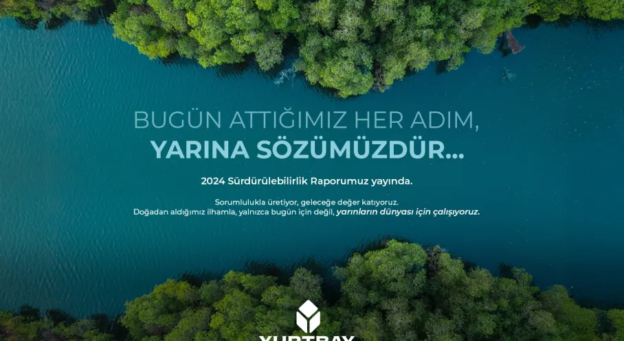Yurtbay Seramik'ten Sürdürülebilirlik Hamlesi! 2024 Raporu Yayınlandı